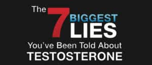 7 biggest lies about testosterone