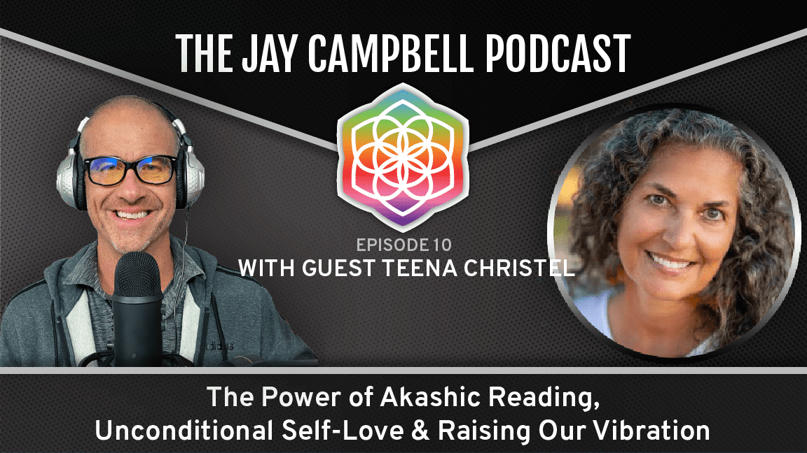 The Power of Akashic Reading, Unconditional Self-Love & Raising Our Vibration w/Teena Christel