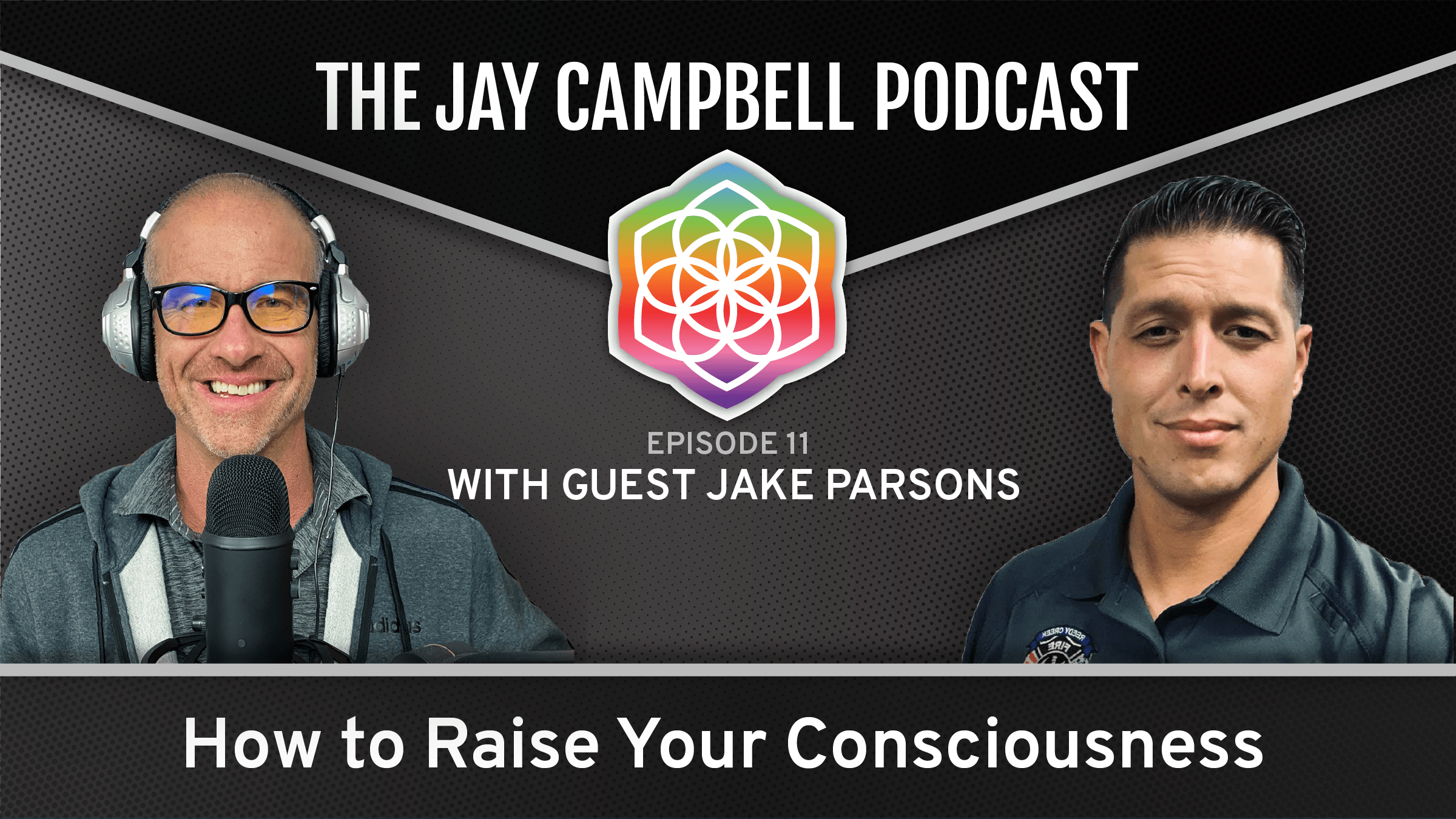 How to Raise Your Consciousness w/Jake Parsons