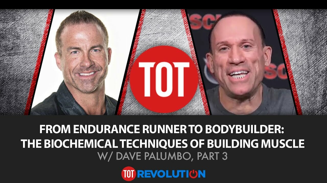 From Endurance Runner to Bodybuilder: The Biochemical Techniques of Building Muscle w/Dave Palumbo, Part 3