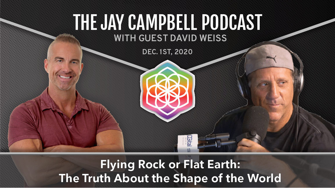 Flying Rock or Flat Earth: The Truth About the Shape of the World w/David Weiss