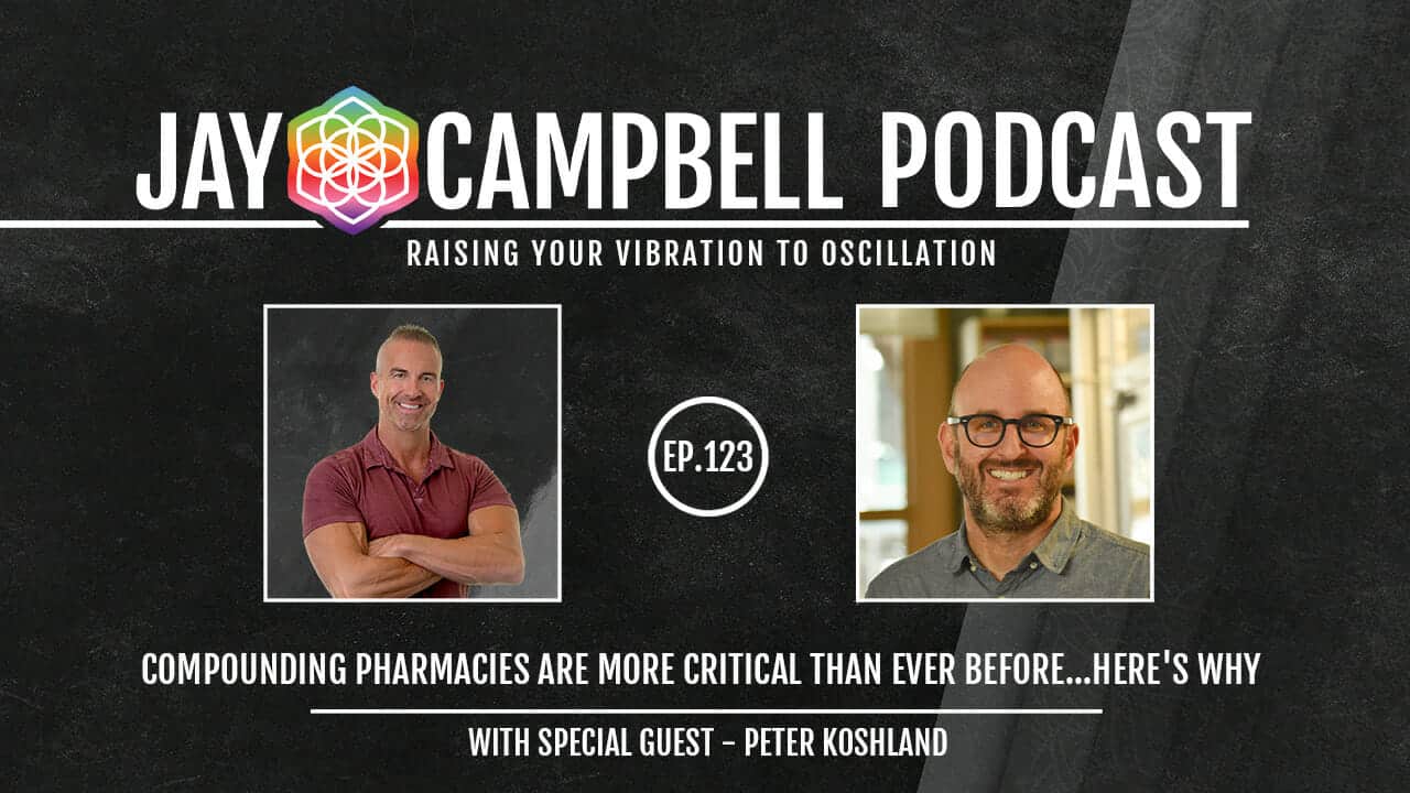 Compounding Pharmacies Are More Critical Than Ever Before…Here’s Why w/Peter Koshland