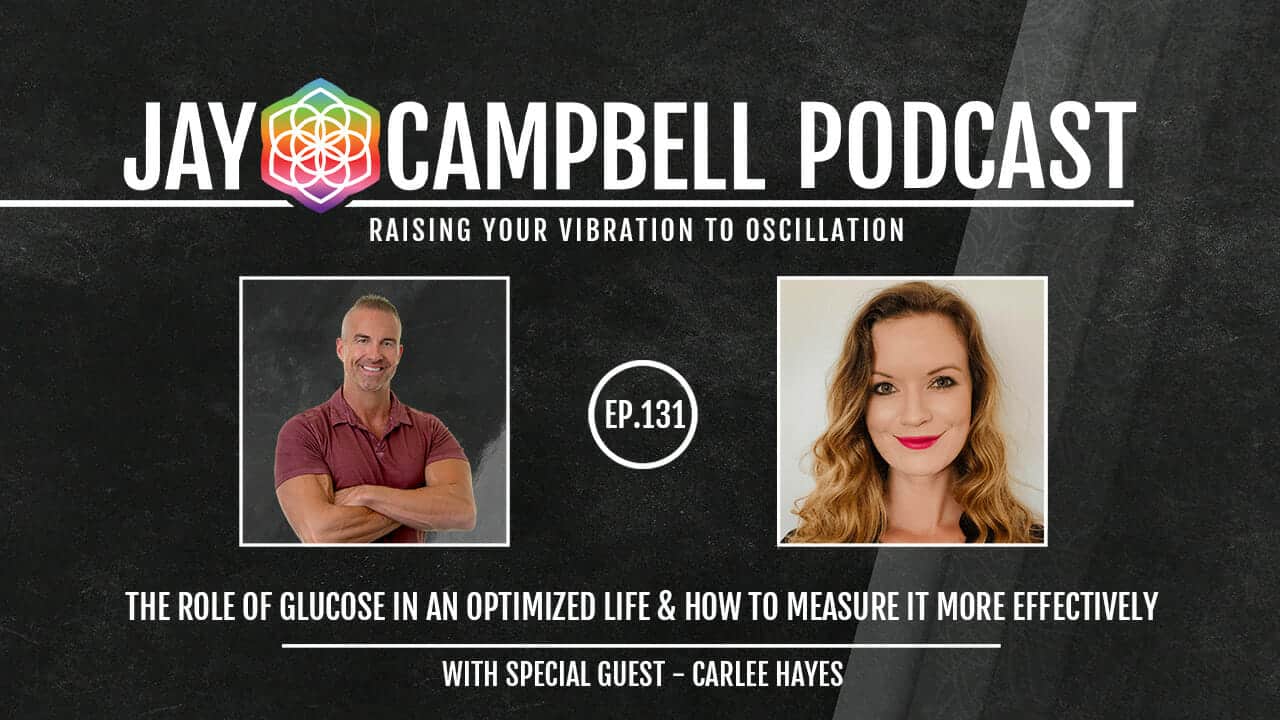 The Role of Glucose in an Optimized Life & How to Measure It More Effectively w/Carlee Hayes