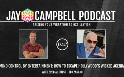Mind Control By Entertainment: How to Escape Hollywood’s Wicked Agenda w/Leo Zagami