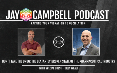 Don’t Take the Drug: The Blatantly Broken State of the Pharmaceutical Industry w/Billy Wease