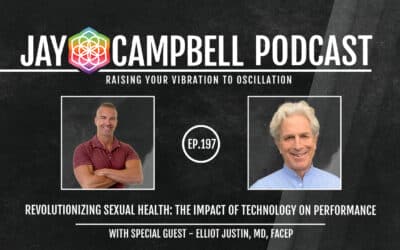 Revolutionizing Sexual Health: The Impact of Technology on Performance w/ Dr. Elliot Justin
